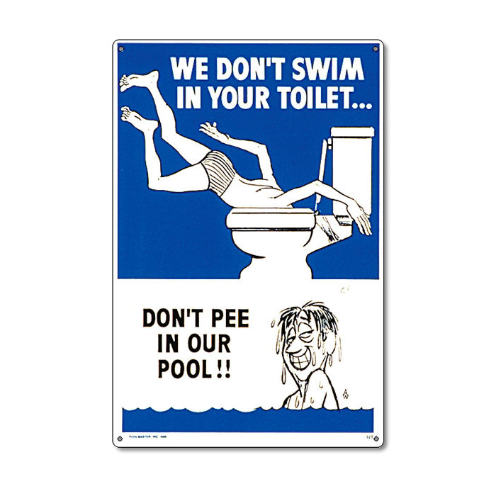Don't Pee In Our Pool Sign - Pool Baron